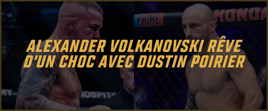 Alexander Volkanovski rêve d’un choc avec Dustin Poirier