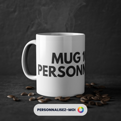 Mug 100% Personnalisé !